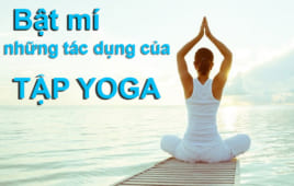 Bật mí những tác dụng của tập yoga